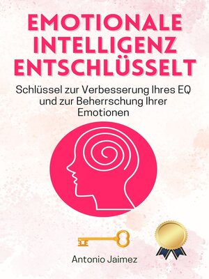 cover image of Emotionale Intelligenz entschlüsselt